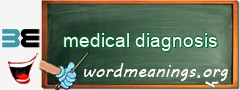 WordMeaning blackboard for medical diagnosis